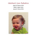 Children's Care Pediatrics - Caring For Your Baby
