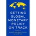 Getting Global Monetary Policy on Track