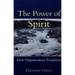 The Power of Spirit: How Organizations Transform