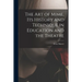 The Art of Mime, Its History and Technique in Education and the Theatre