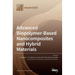 Advanced Biopolymer-Based Nanocomposites and Hybrid Materials