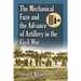The Mechanical Fuze and the Advance of Artillery in the Civil War