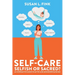 Self-Care: Selfish or Sacred?: An Interactive Guide to Myths and Misunderstandings
