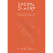 Sacral Chakra: Your Second Energy Center Simplified and Applied
