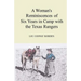 A Woman's Reminiscences of Six Years in Camp with the Texas Rangers