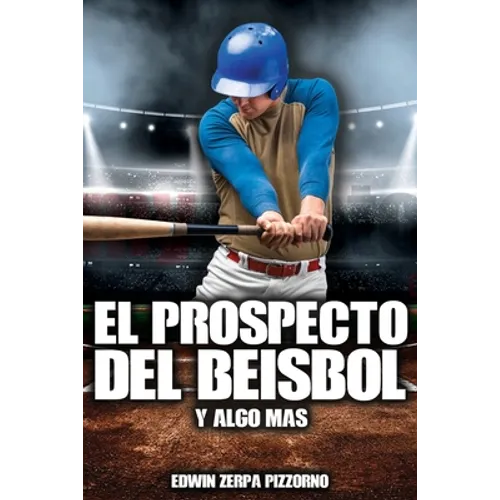 El Prospecto del Beisbol: y algo mas.