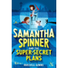 Samantha Spinner and the Super-Secret Plans