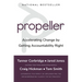 Propeller: Accelerating Change by Getting Accountability Right