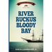 River Ruckus, Bloody Bay
