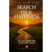 Search For True Happiness
