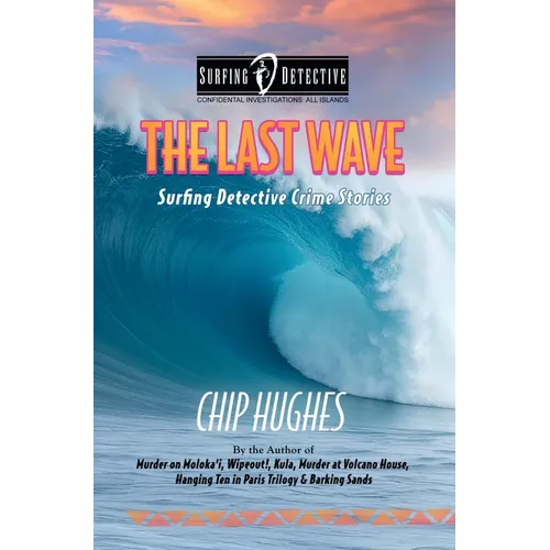 The Last Wave: Surfing Detective Crime Stories