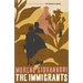 The Immigrants: Fabula Mirabilis, or A Wonderful Story