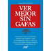 Ver mejor sin Gafas
