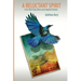 A Reluctant Spirit: A True Tale of God, Ghosts and a Skeptical Christian