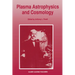 Plasma Astrophysics and Cosmology