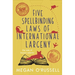 Five Spellbinding Laws of International Larceny