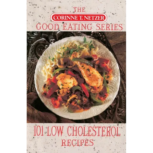 101 Low Cholesterol Recipes