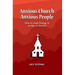 Anxous Church, Anxious People: How to Lead Change in an Age of Anxiety