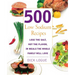 500 Low Sodium Recipes: Lose the Salt, Not the Flavor, in Meals the Whole Family Will Love