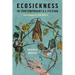 Ecosickness in Contemporary U.S. Fiction: Environment and Affect
