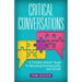 Critical Conversations: A Christian Parents' Guide to Discussing Homosexuality with Teens