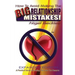 How To Avoid Making The Big Relationship Mistakes! Expanded Edition
