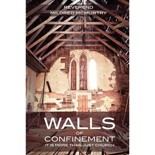 Walls of Confinement
