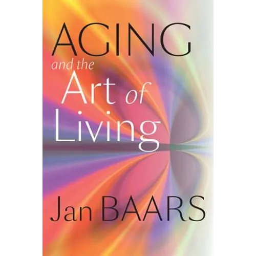 Aging and the Art of Living