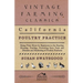 California Poultry Practice - Being Plain Hints For Beginners In The Rearing, Housing, Feeding, Protecting From Pests And Diseases And Marketing Of Po
