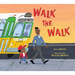 Walk the Walk