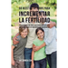 56 Recetas de Jugos Para Incrementar la Fertilidad: Haga su Camino Con Jugos Hacia Niveles de Fertilidad Más Altos a Través de Ingredientes de la Natu