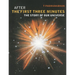 After the First Three Minutes: The Story of Our Universe