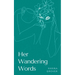 Her Wandering Words
