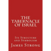 The Tabernacle of Israel: Its Structure and Symbolism