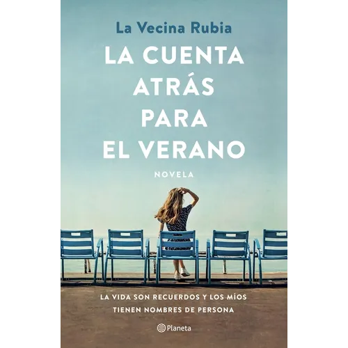 La Cuenta Atrás Para El Verano: La Vida Son Recuerdos Y Los Míos Tienen Nombre de Persona