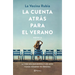 La Cuenta Atrás Para El Verano: La Vida Son Recuerdos Y Los Míos Tienen Nombre de Persona