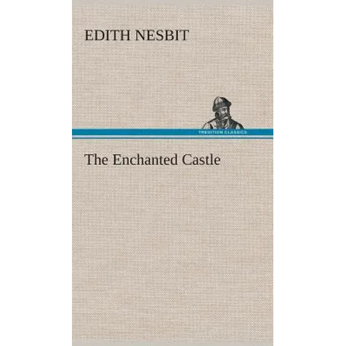 The Enchanted Castle