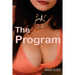 The Program: Sex slave training thriller with bondage, sadism, masochism and first time submission