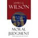 Moral Judgment: Does the Abuse Excuse Threaten Our Legal System?