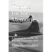 Thanks for the Memories: A Novel of the Pacific Air War July-September 1942