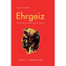EHRGEIZ: Dynamiken Zweckrationaler Passion