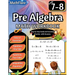 Pre Algebra Workbook 7th and 8th Grade: Pre Algebra Workbook Grade 7-8, Order of Operations, Equations One-Side and Two Side, Solving Inequalities and
