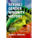 Sexual and Gender Minority History: A Counter-Narrative