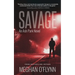 Savage: A Gritty Hardboiled Serial Killer Thriller