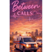 Between Calls