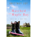 Matched in Maple Bay: A Sweet Small Town Cowboy Romance