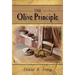 The Olive Principle: Finding Your Way Back to God