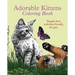 Adorable Kittens Coloring Book: Snuggle Down with These Friendly Fur Pals