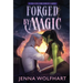 Forged by Magic
