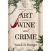 Art, Wine, and Crime
